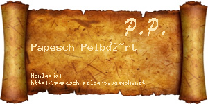 Papesch Pelbárt névjegykártya